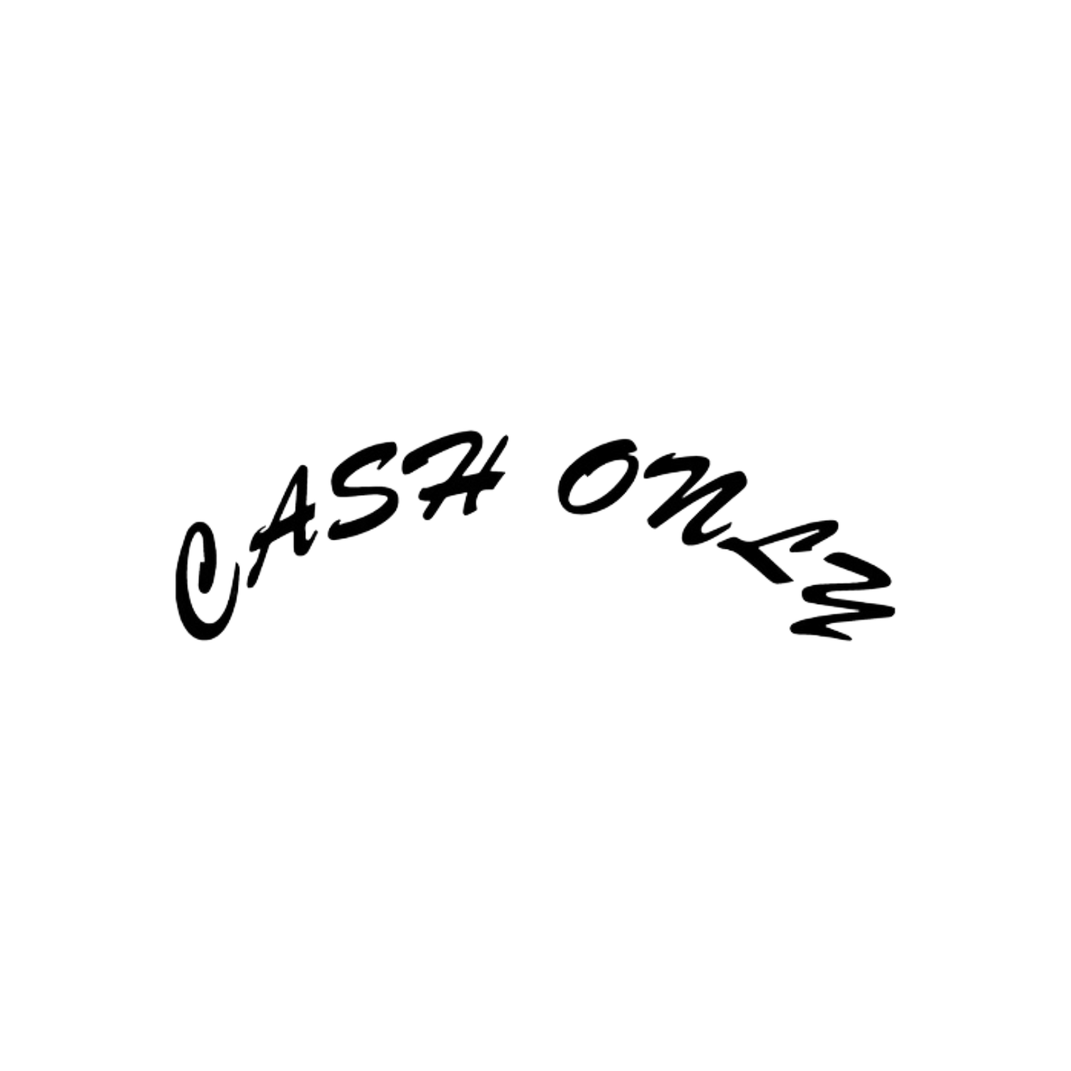 Cash Only